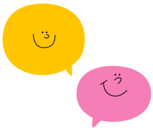 One yellow and one pink bubble with smiley faces